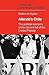 Allende's Chile: The Political Economy of the Rise and Fall of the Unidad Popular (Cambridge Latin American Studies, Series Number 25)