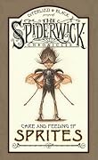 The Spiderwick Chronicles: Care and Feeding of Sprites (Spiderwick Chronicles) 