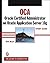 OCA Oracle Application Server 10g Administration I Study Guide by Bob Bryla