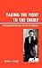 Taking the Fight to the Enemy: Neoconservatism and the Age of Ideology