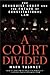 A Court Divided by Mark V. Tushnet