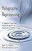 Holographic Reprocessing: A Cognitive-Experiential Psychotherapy for the Treatment of Trauma