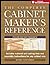 The Complete Cabinetmaker's Reference