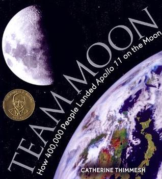 Team Moon: How 400,000 People Landed Apollo 11 on the Moon (Hardcover)