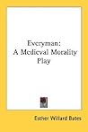 Everyman: A Medieval Morality Play