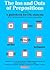 The Ins and Outs of prepositions: A Guidebook for ESL Students