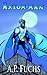 Axiom-man (Axiom-man Saga, #1)