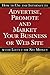 How to Use the Internet to Advertise, Promote And Market Your... by Bruce C. Brown