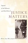 Justice Matters: Legacies of the Holocaust and World War II