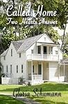 Called Home by Gloria Schumann Called Home by Gloria Schumann