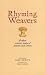 Rhyming Weavers: & Other Co...