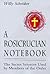 A Rosicrucian Notebook: The Secret Sciences Used by Members of the Order