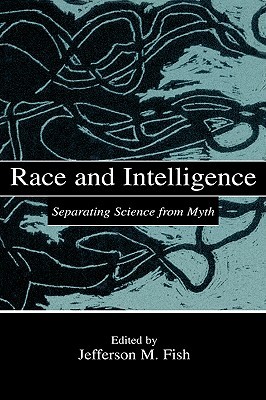 Race and Intelligence: Separating Science from Myth (Hardcover)