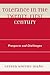 Tolerance in the 21st Century by Moreno-Riano Moreno-Riano