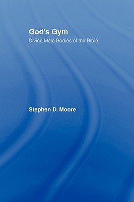 God's Gym: Divine Male Bodies of the Bible (Paperback)