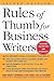 Rules of Thumb for Business Writers by Diana Roberts Wienbroer
