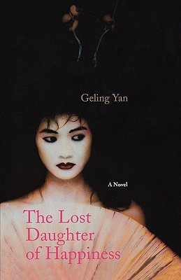 The Lost Daughter of Happiness (Paperback)