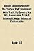 Indian Autobiographies: The Story of My Experiments with Truth, My Country My Life, Baburnama, Tuzk-E-Jahangiri, Majya Jalmachi Chittarkatha