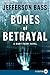 Bones of Betrayal