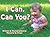 I Can, Can You? by Marjorie W. Pitzer