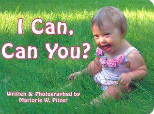 I Can, Can You? (Board Book)