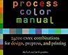 Process Color Manual: 24,000 CMYK combinations for design, prepress, and printing