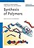 Synthesis of Polymers: New Structures and Methods