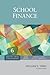 School Finance (Debating Issues in American Education: A SAGE Reference Set)