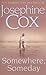 Somewhere, Someday by Josephine Cox