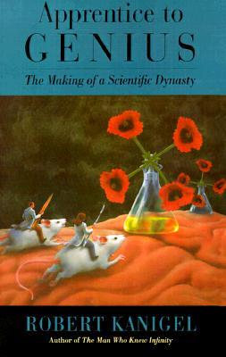 Apprentice to Genius: The Making of a Scientific Dynasty (Paperback)