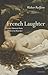 French Laughter: Literary Humour from Diderot to Tournier