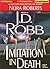 Imitation in Death (In Death, #17)