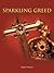 Sparkling Greed by David Wilde