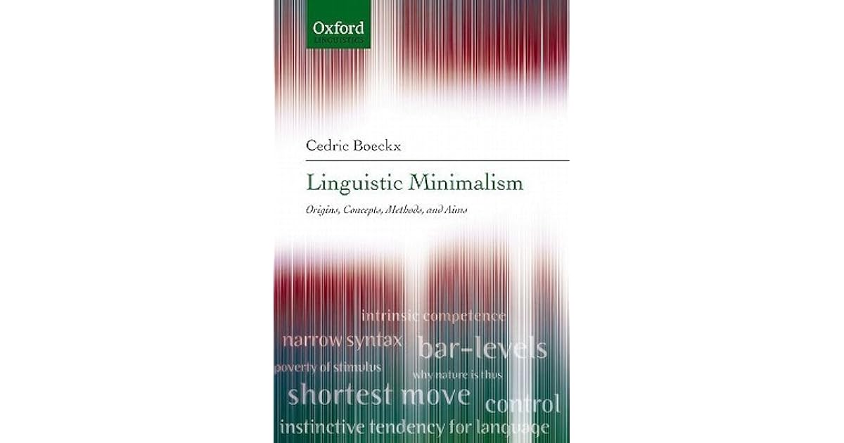 Linguistic Minimalism: Origins, Concepts, Methods, and Aims by Cedric ...