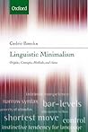 Linguistic Minimalism: Origins, Concepts, Methods, and Aims (Oxford Linguistics)