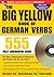 The Big Yellow Book of German Verbs (Book w/CD-ROM): 555 Fully Conjugated Verbs (Big Book of Verbs)