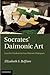 Socrates' Daimonic Art: Lov...