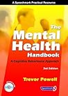 The Mental Health Handbook: A Cognitive Behavioural Approach