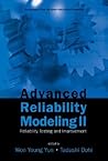 Advanced Reliability Modeling II: Reliability Testing and Improvement - Proceedings of the 2nd International Workshop (Aiwarm 2006)