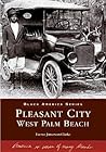 Pleasant City,  West Palm Beach