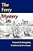 The Ferry Mystery (Le Bac)