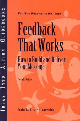 Feedback That Works: How to Build and Deliver Your Message (J-B CCL (Center for Creative Leadership)) (Arabic Edition)
