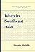 Islam in Southeast Asia (Southeast Asia Background Series)