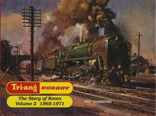 Tri-ang Hornby - Vol 2 The Story of Rovex (Tri-Ang Series , Vol 2)