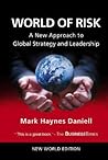 World of Risk: A New Approach to Global Strategy and Leadership