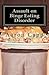 Assault on Binge Eating Disorder: Solving the Binge Eating Disorder