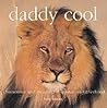 Daddy Cool: Humorous and Meaningful Quotes on Fatherhood