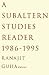 Subaltern Studies Reader, 1986-1995