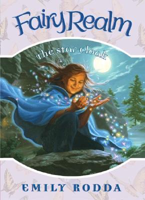 The Star Cloak (Fairy Realm, #7)