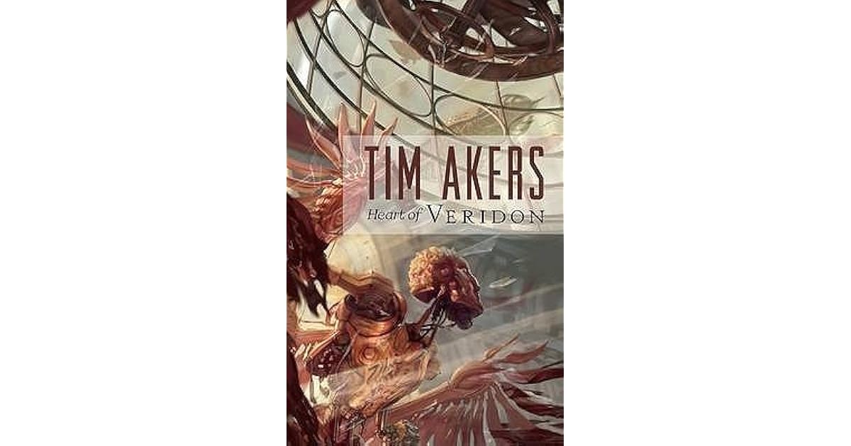 Heart Of Veridon The Burn Cycle 1 By Tim Akers